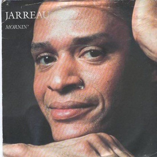 Al Jarreau - Mornin' / Not Like This
