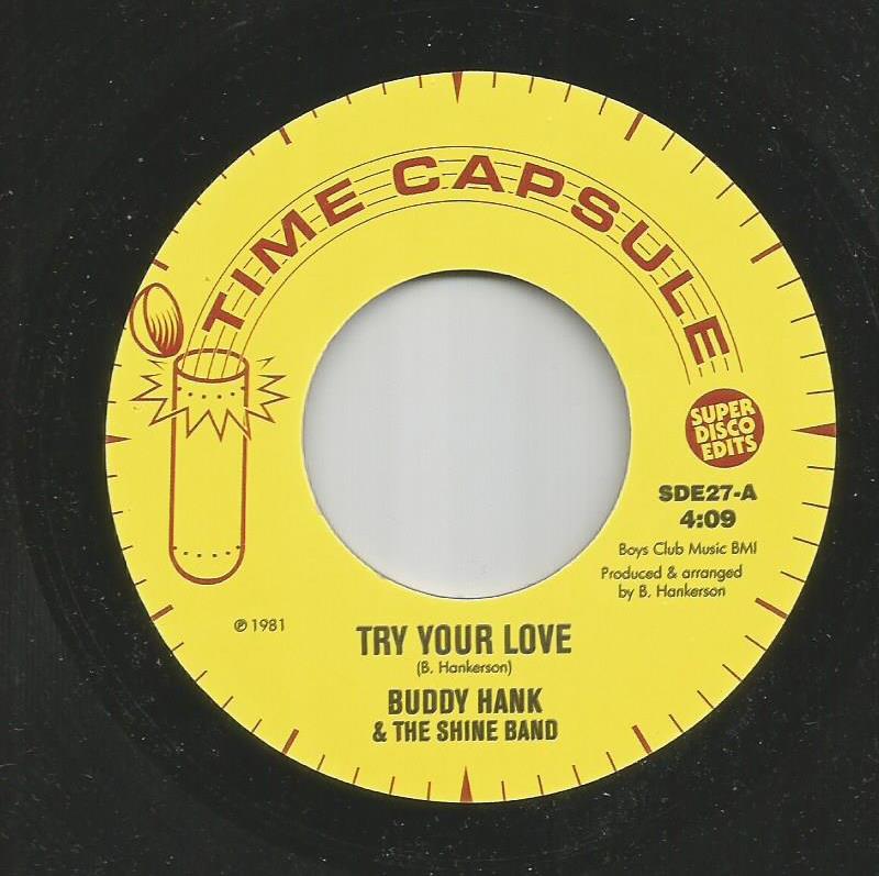Buddy Hank & The Shine Band - Try Your Love / Close To You