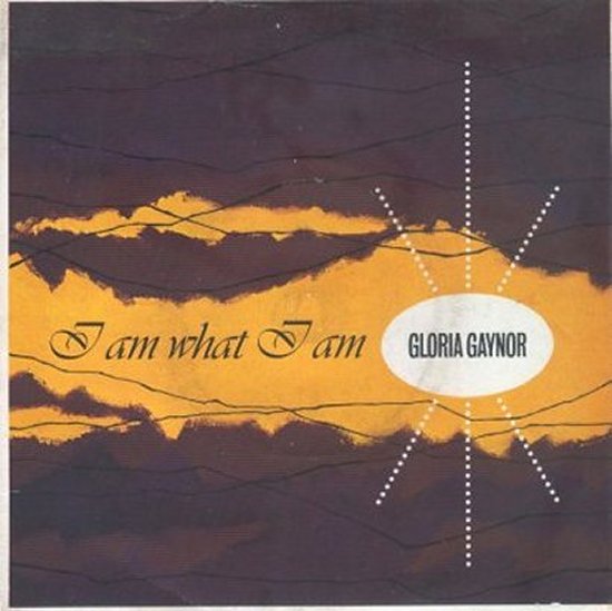 Gloria Gaynor - I Am What I Am / More Than Enough