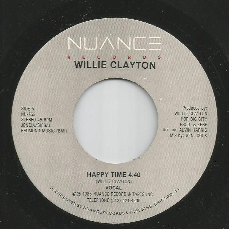 Willie Clayton - Happy Time / Instrumental